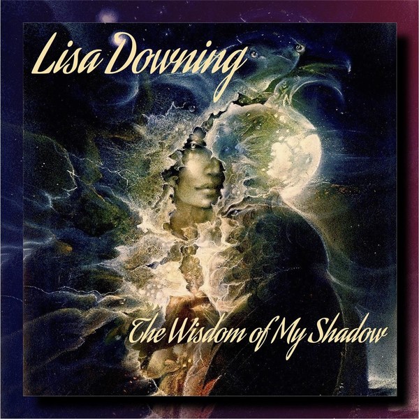 Lisa Downing - The Wisdom of My Shadow 2016