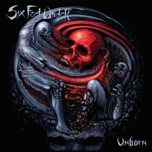 Six Feet Under - Unborn (2013)